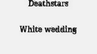 Deathstars - White wedding