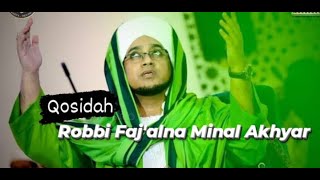 Download lagu Qosidah Robbi Faj'alna Minal Akhyar [Majlis Nurul Musthofa] mp3