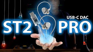 ST2 PRO Next-Gen DSP in USB-C - DAC - HiFi Earphones