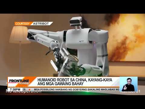 Humanoid robot sa China, kayang-kaya ang mga gawaing-bahay Frontline Pilipinas