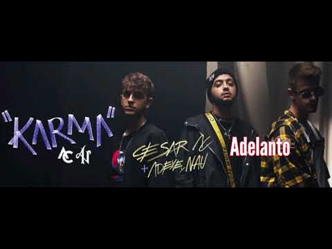 Adexe & Nau + Cesar AC - Karma (Adelanto / Presave)