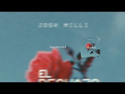 Josh Milli -  El Rechazo [Audio Oficial]🌹