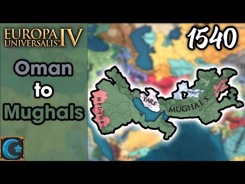 Ibadi Mughals in Under 100 Years | EU4 Oman to Mughals (Part 2)