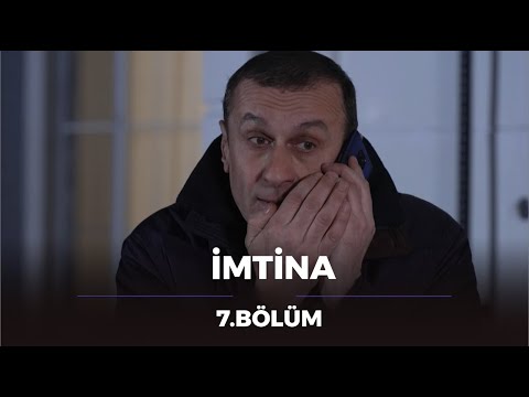 İmtina / 7. Bölüm