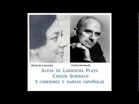 Alicia de Larrocha plays Carlos Surinach - 3 Canciones y Danzas Españolas