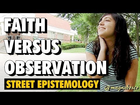 Street Epistemology: Bianca | Faith Versus Observation