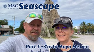 Costa Maya Port Day On MSC Seascape