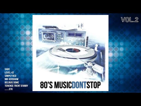 80'S Music Dont Stop VOL.2
