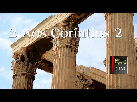 2 Corinthians 2 - The character and fruits of Paul's ministry. | CCB Narrated Bible