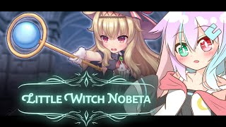 【Little Witch Nobeta】今更ながらロリダクソやってみる【＃1】