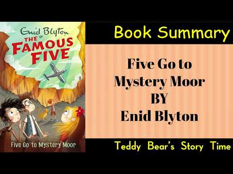 Five Go to Mystery Moor by Enid Blyton | Book Summary | Famous Five