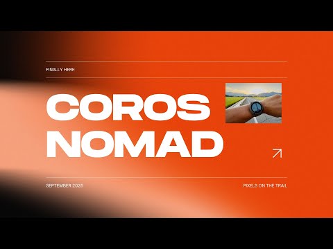 Coros Nomad - 3 Big Takeaways