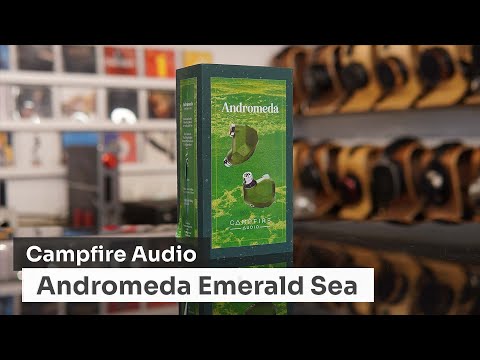 Campfire Audio Andromeda Emerald Sea IEM Unboxing