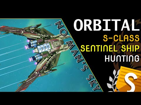 🔴No Man's Sky ORBITAL | BEST S-Class Sentinel Ship Hunting | Custom Ships