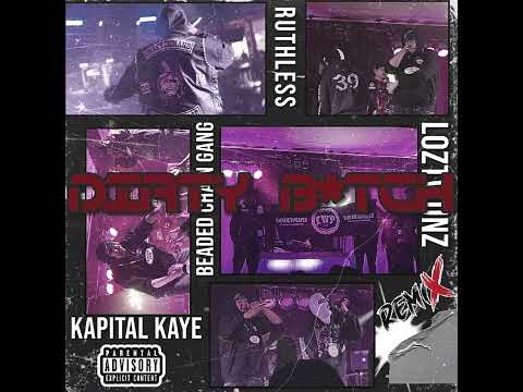 LoztWunz - Dirty Bxtch Remix