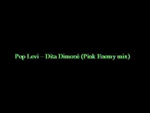 Pop Levi - Dita Dimoné (Pink Enemy mix)