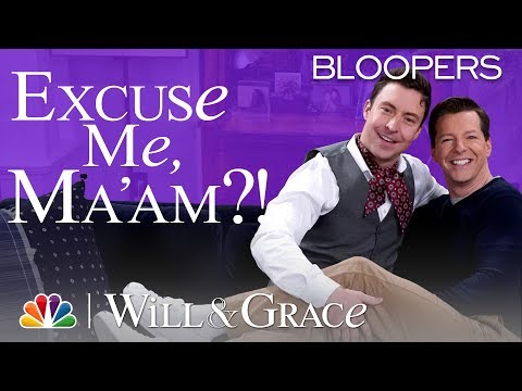 307 Bloopers! Excuse Me, Ma'am - Will & Grace