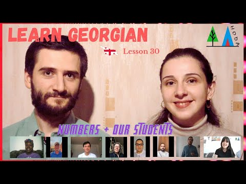 Hoda Lesson 30 - Learn Georgian Language - Numbers🔢 + Our Students - why do they learn Georgian 🇬🇪