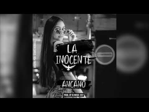 Ancano - La Inocente
