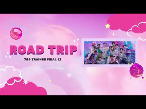 [VIETSUB] ROAD TRIP-789 SURVIVAL 12 FINAL TRAINEE