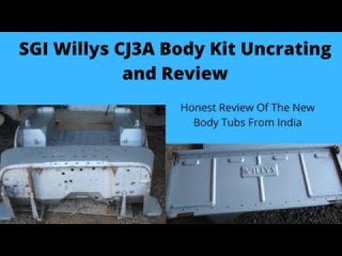 SGI Willys Body Tub and Parts Uncrated and Inspected..... See What I Find....