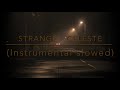 Strange - Celeste (instrumental, slowed)