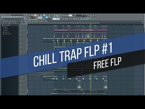 [FREE FLP] Chill Trap FLP #1