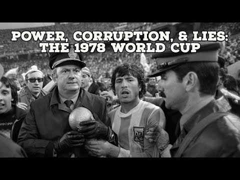 Power, Corruption, & Lies-The 1978 World Cup | AFC Finners | Football History Documentary