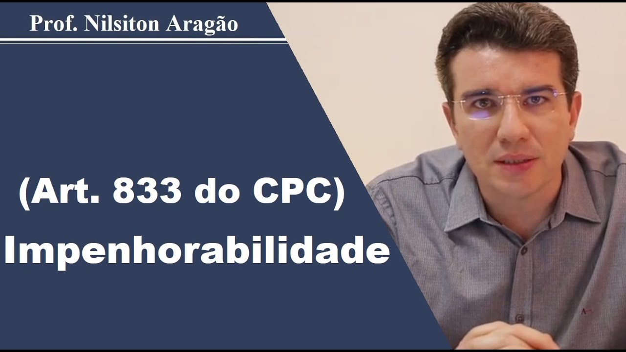 IMPENHORABILIDADE (Art. 833 do CPC/15)