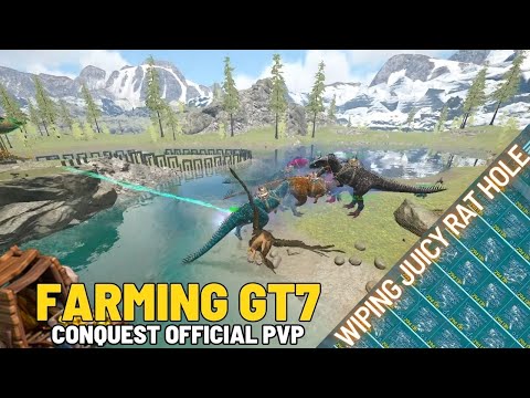 Farming GT7 & Wiping Juicy Rat Hole | B&G | ARK Official Conquest PVP EP10
