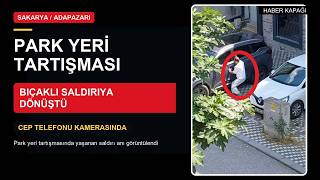Evinin Önüne Araç Park Eden Sürücüyle Tartışıp Bıçakla Saldırdı