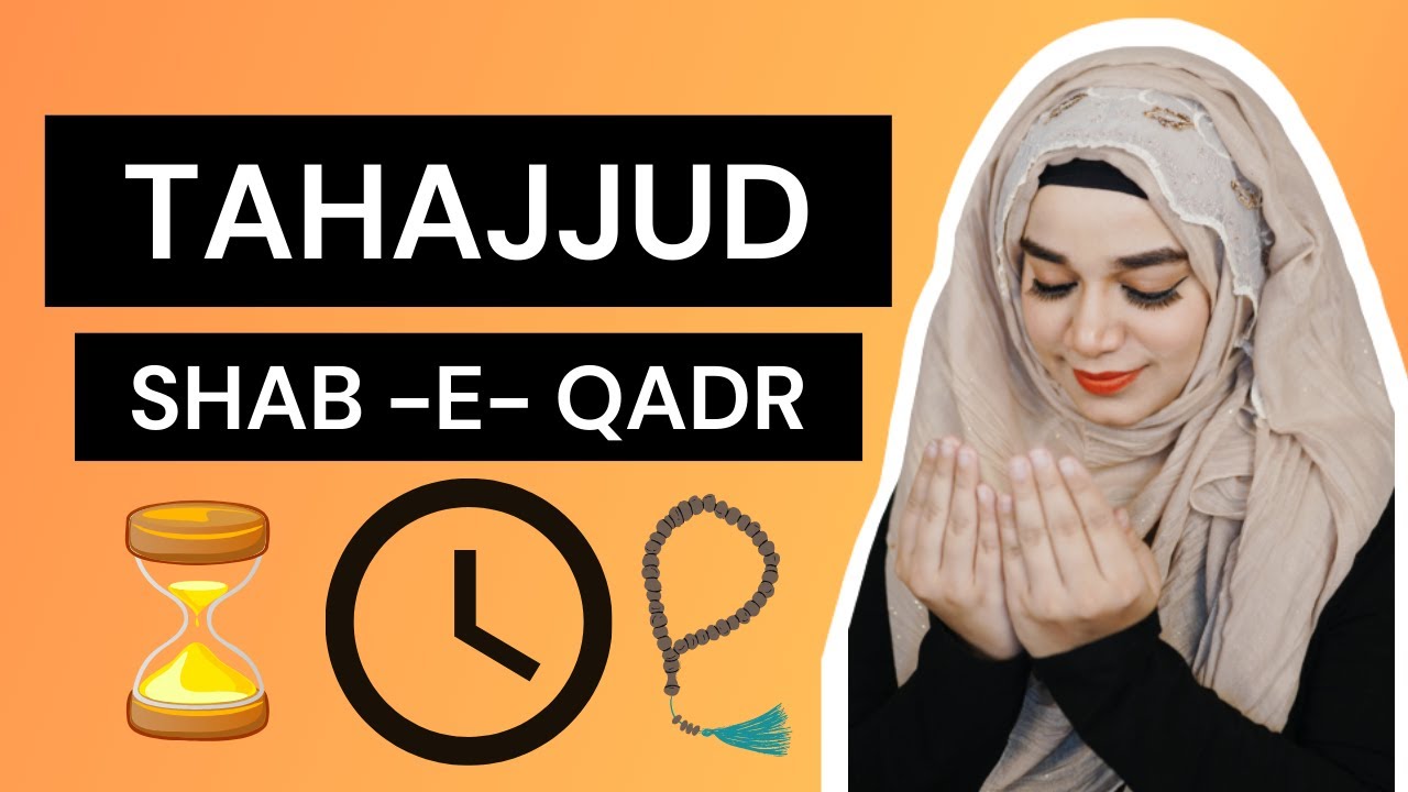 POWER OF TAHAJJUD | How to Calculate TAHAJJUD TIME ? Importance of SHAB-E-QADR | Ramsha Sultan