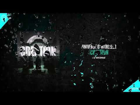 Universe Controller- Creation (Hardstyle Video)