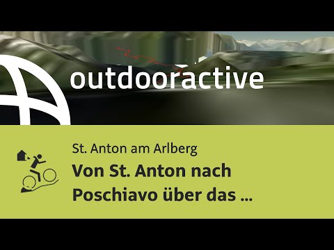 MTB Transalptour in St. Anton am Arlberg: Von St. Anton nach Poschiavo über das Schlappiner Joch, ..