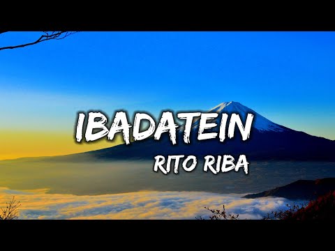 Rito Riba - Ibadatein (lyrics)