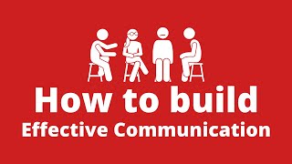 Effective Communication - How to Build Communication Skills