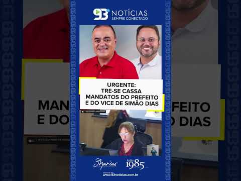 🚨 TRE-SE CASSA MANDATOS DO PREFEITO E DO VICE DE SIMÃO DIAS