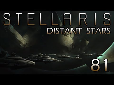 Stellaris: Distant Stars Part 81 - Fortress Rewards