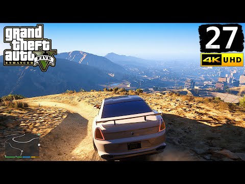 Grand Theft Auto V Enhanced Edition Gameplay Walkthrough Part 27 - PC 4K 60FPS No Commentary