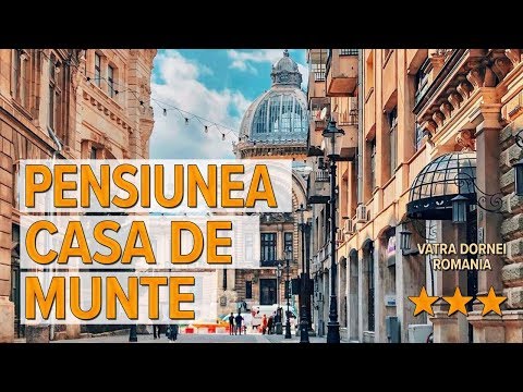 Pensiunea Casa De Munte hotel review | Hotels in Vatra Dornei | Romanian Hotels