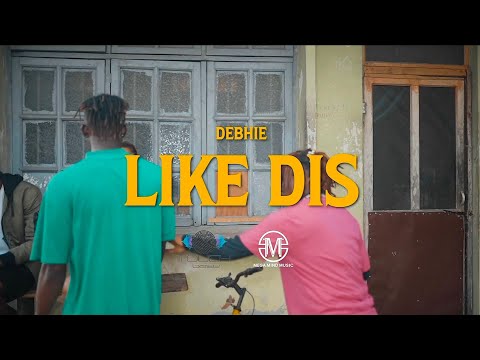 Debhie - Like Dis (Official Video)