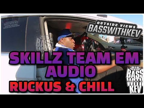 SKILLZ TEAM EM AUDIO BUILD RUCKUS AND CHILL SHOW 2023