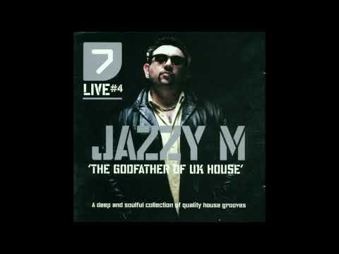 Jazzy M - 7 Live #4: The Godfather Of UK House (2000) [Full Mix]