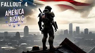 Fallout 4 America Rising 2 Act 1 at Fallout 4 Nexus - Mods and community