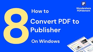 How to Convert PDF to Publisher on Wondows | PDFelement 8