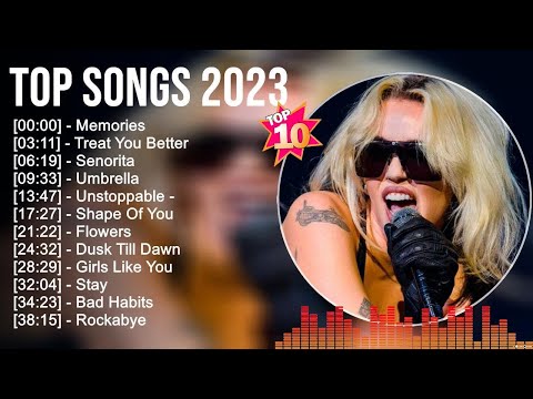 Top Songs 2023 ~ Sia, Justin Bieber, Rihanna, Miley Cyrus, Dua Lipa, ZAYN, Tones And I