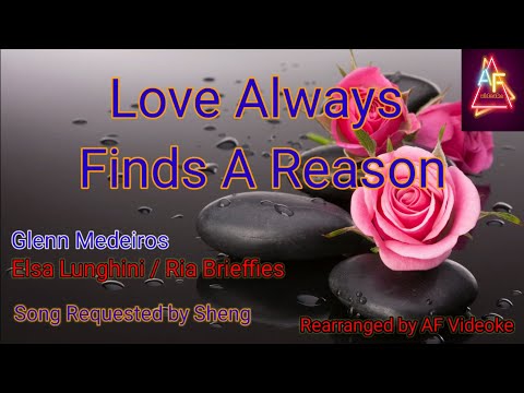 LOVE ALWAYS FINDS A REASON - Videoke/Karaoke