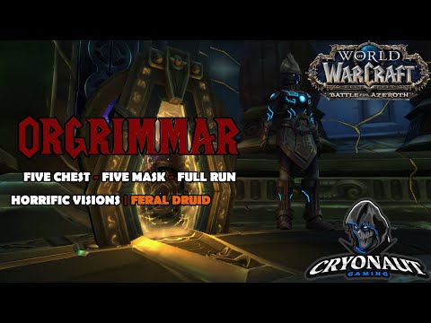 FIVE MASKS | FIVE CHEST Horrific Vision: Orgrimmar FULL CLEAR Feral Druid