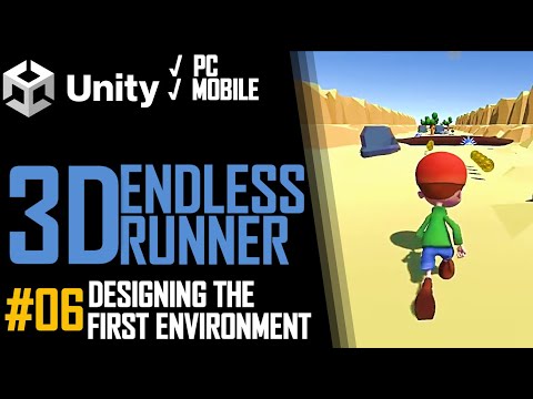 HOW TO MAKE A 3D ENDLESS RUNNER GAME IN UNITY FOR PC & MOBILE - TUTORIAL #06 - ENVIRONMENT DESIGN