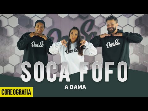 Soca Fofo - A Dama - Dan-Sa / Daniel Saboya (Coreografia)